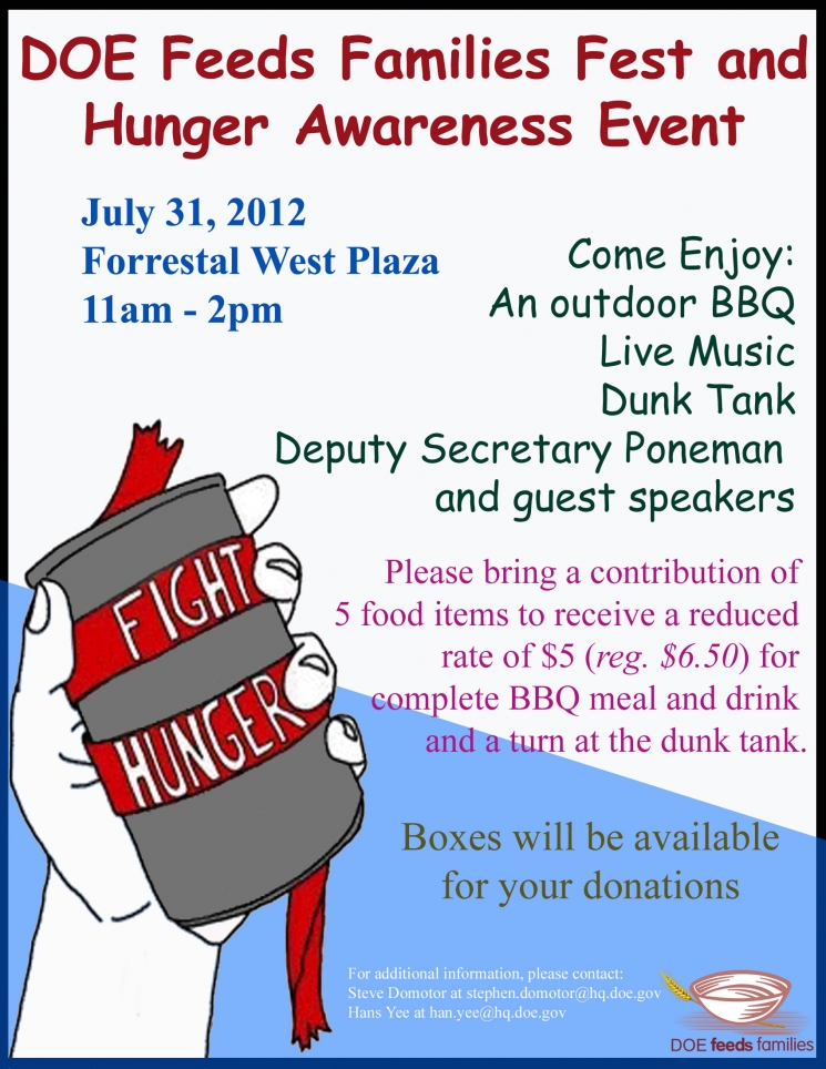 The DOE Feeds Families Fest and Hunger Awareness Event are from 11 a.m. to 2 p.m. at the Forrestal West Plaza in Washington, D.C. The DOE Feeds Families Fest and Hunger Awareness Event are from 11 a.m. to 2 p.m. at the Forrestal West Plaza in Washington, D.C.
