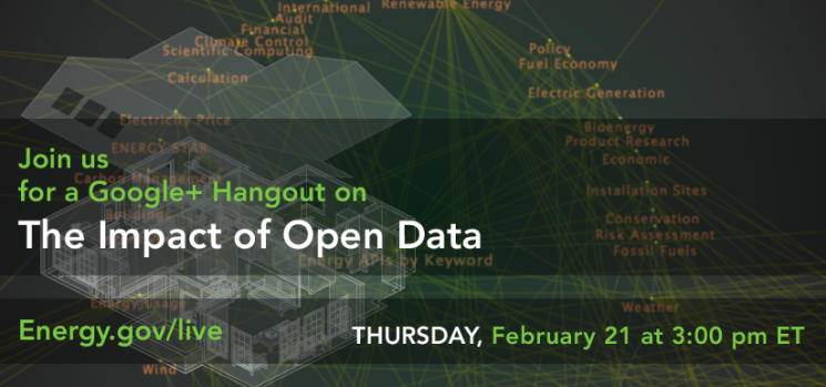 Join Us Thursday, Feb. 21 for a Google+ Hangout on the Impact of Open Data 