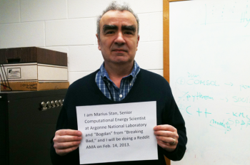 Marius Stan, computational energy scientist from Argonne National Lab, submits his verification photo as part of an informal question and answer session with Internet users on the Ask Me Anything section of the social website Reddit on February 14, 2013. Marius Stan, computational energy scientist from Argonne National Lab, submits his verification photo as part of an informal question and answer session with Internet users on the Ask Me Anything section of the social website Reddit on February 14, 2013.