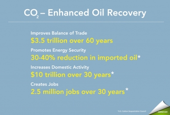 Greater application of CO2-EOR could yield a significant boost to the U.S. economy, including increased economic activity, improved balance of trade, job creation, and reduced oil imports. Greater application of CO2-EOR could yield a significant boost to the U.S. economy, including increased economic activity, improved balance of trade, job creation, and reduced oil imports.