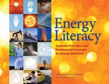 Energy Literacy: Essential Principles and Fundamental Concepts for Energy Education Energy Literacy: Essential Principles and Fundamental Concepts for Energy Education