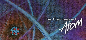 The Harnessed Atom The Harnessed Atom