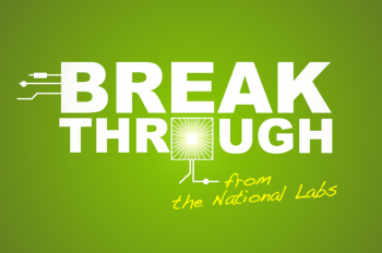 The Lab Breakthroughs series brings together video produced by each of the National Labs about their innovations and discoveries, and a Q&A with a project researcher about how they affect Americans. Here you can view the latest Q&As weekly, or view the <a href="http://www.youtube.com/playlist?list=PL2C4A336D8734B59D">full playlist</a> on our YouTube page. The Lab Breakthroughs series brings together video produced by each of the National Labs about their innovations and discoveries, and a Q&A with a project researcher about how they affect Americans. Here you can view the latest Q&As weekly, or view the <a href="http://www.youtube.com/playlist?list=PL2C4A336D8734B59D">full playlist</a> on our YouTube page.