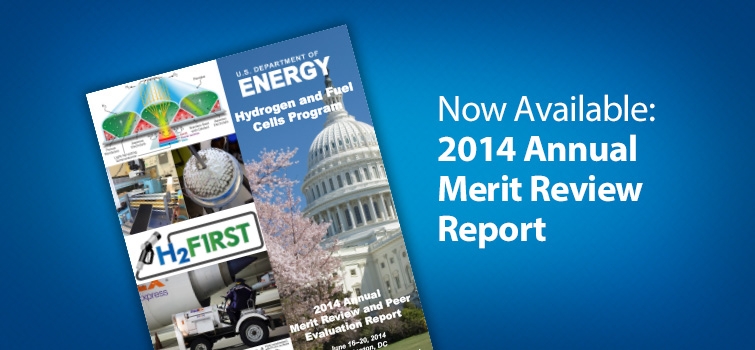 View the 2014 Annual Merit Review Report View the 2014 Annual Merit Review Report